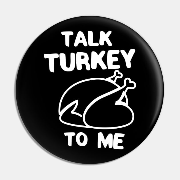 Talk turkey to me thanksgiving Pin by Portals