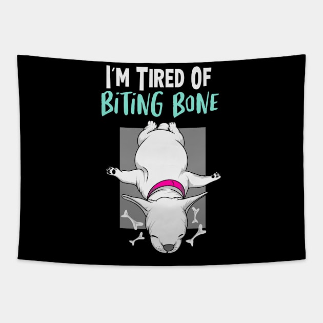 I'm Tired of Biting Bone Tapestry by MoniaRoar