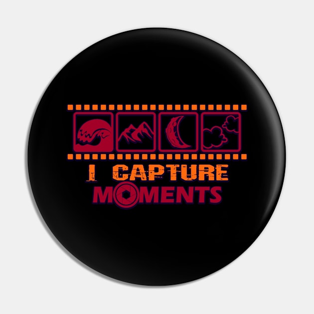 Photographer I Capture Moments Pin by CrissWild