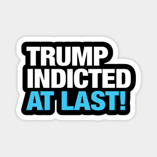 Trump Indicted Magnet