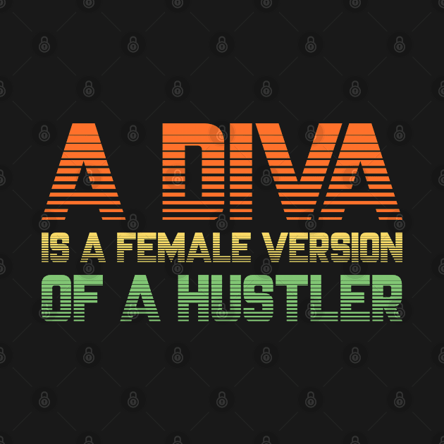 Boss Babe - Diva Female Version of a Hustler - Funny gift by LindaMccalmanub