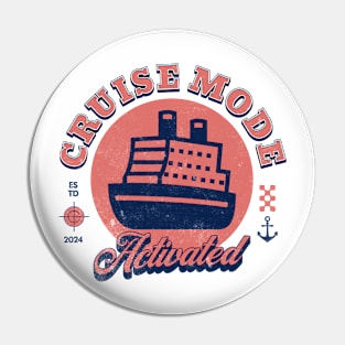 Summer 2024 Family Cruise Adventure - Cruise Mode Activated Pin