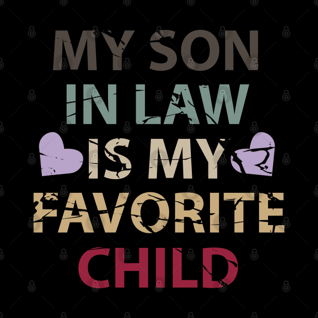 My Son In Law Is My Favorite Child by Dylante