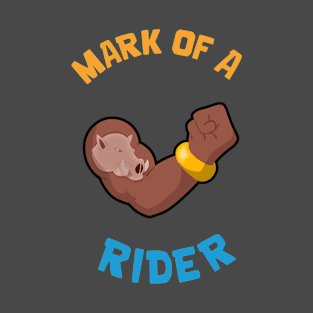 Mark of A Rider T-Shirt
