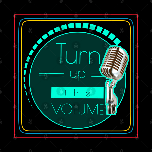 Turn up the volume by LAV77