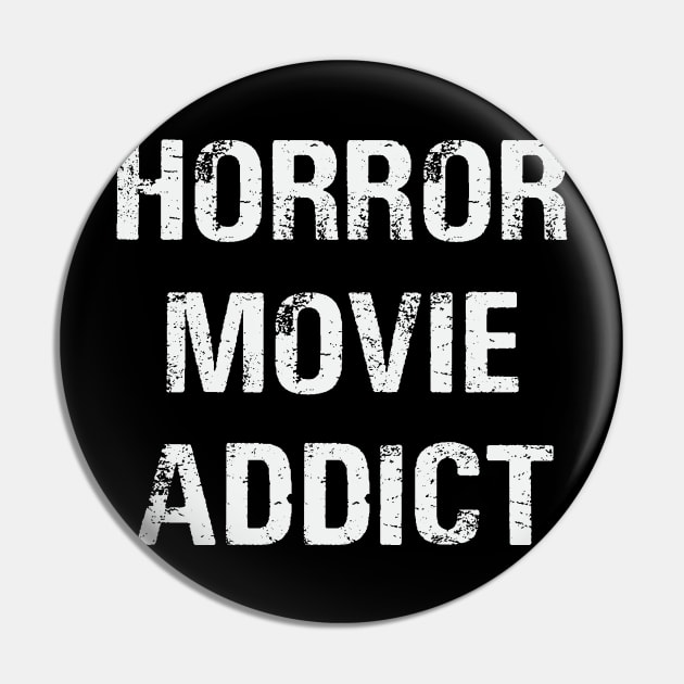 Horror movie addict Pin by FontfulDesigns