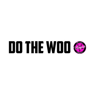 Do The Woo T-Shirt