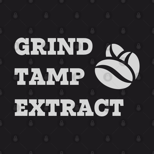 Grind Tamp Extract by Czajnikolandia