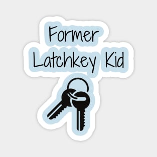 Former Latchkey Kid Magnet