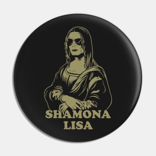 Shamona Lisa Pin