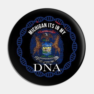 Michigan Its In My DNA - Michiganian Flag - Gift for Michigander From Michigan Pin