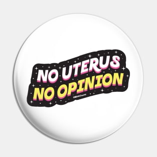 No uterus No opinion Pin