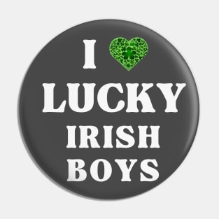 i love lucky irish boys Pin