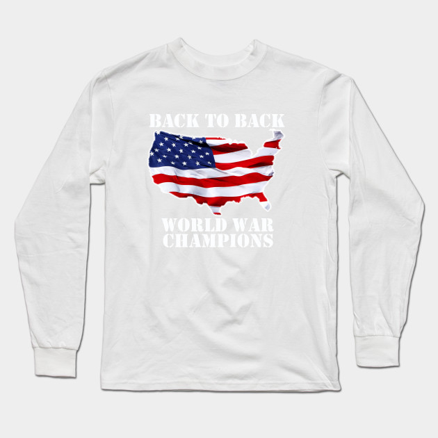 back to back world war champs long sleeve