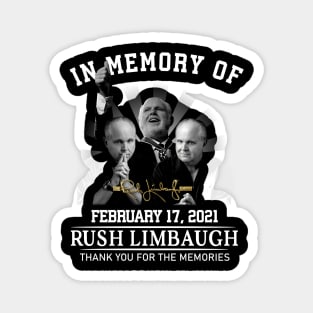 In memory of Rush Limbaugh thank you for the memories Magnet