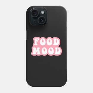 Food Mood Phone Case