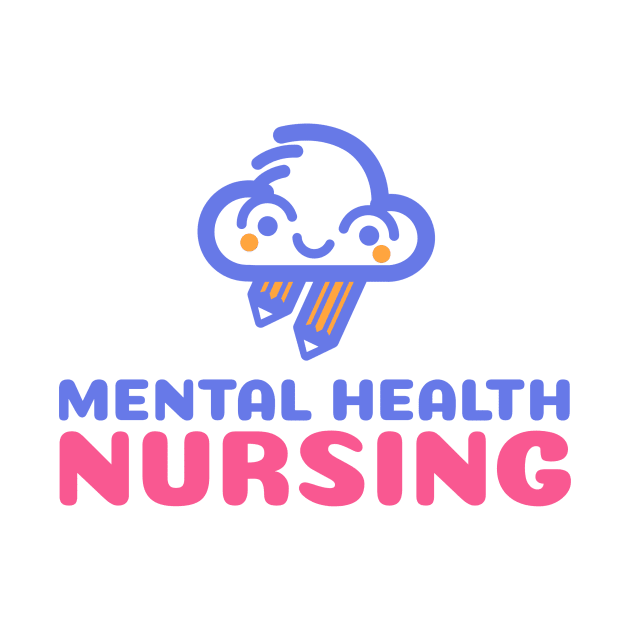 mental health nursing by LLBTshirt