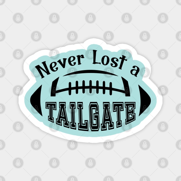 Never Lost a Tailgate Magnet by Blended Designs