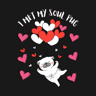 I Met My Soul Pup Valentines Gift For Dog Lovers T-Shirt