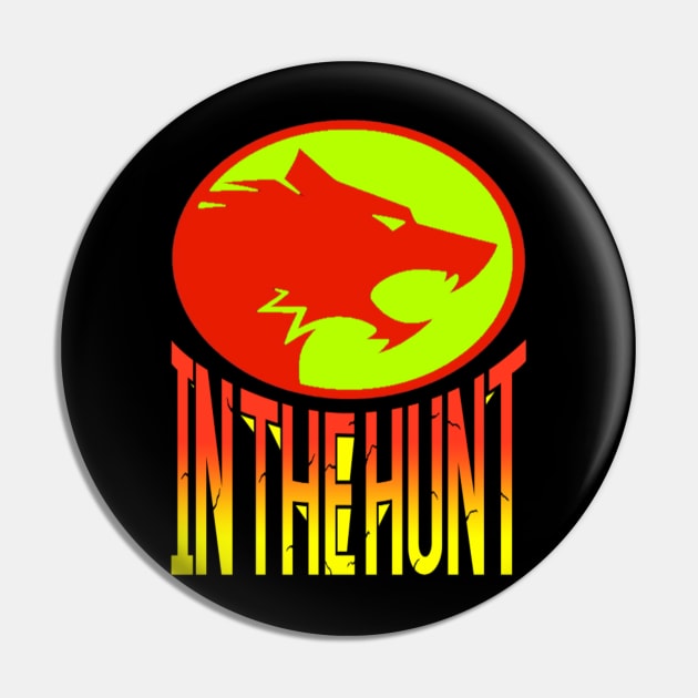 IN THE HUNT Pin by BIG DAWG APPAREL