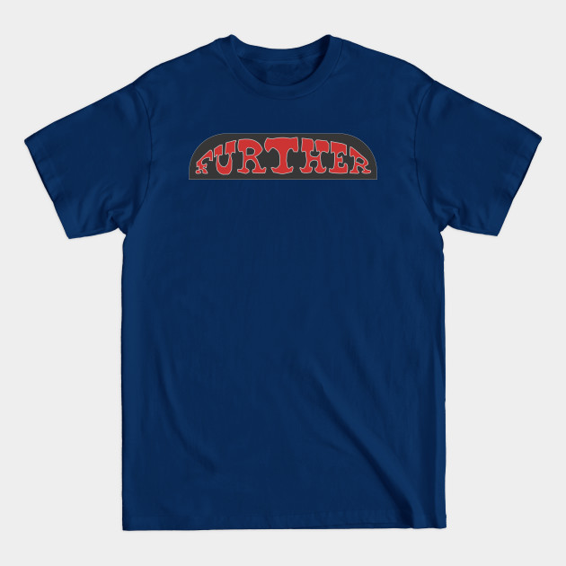 Disover Further Bus Sign - Hippie - T-Shirt