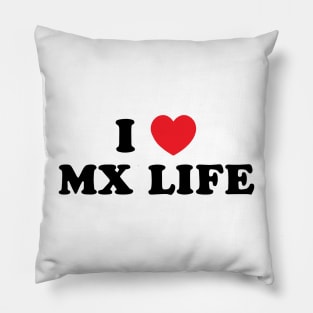 I Heart MX Life Pillow