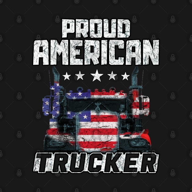 Proud American Trucker #TruckerHeroes Truck Driver by Trucker Heroes
