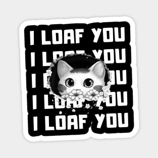 I Loaf You Magnet