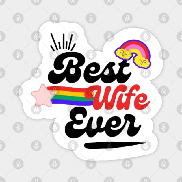 Best wife ever Magnet by Medkas 