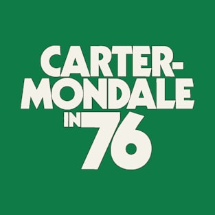 Carter Mondale In 1976 T-Shirt