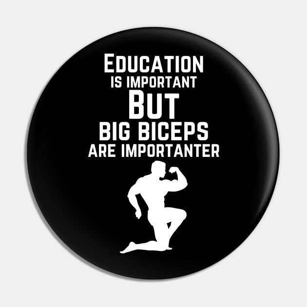 Education is important. But big biceps are importanter. GYM RAT FUNNY SAYING QUOTES Pin by JK Mercha