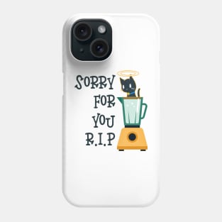 rest in peace blender cat we are sorry Phone Case