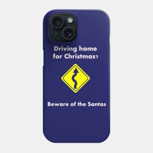 Santa Claus warning Phone Case