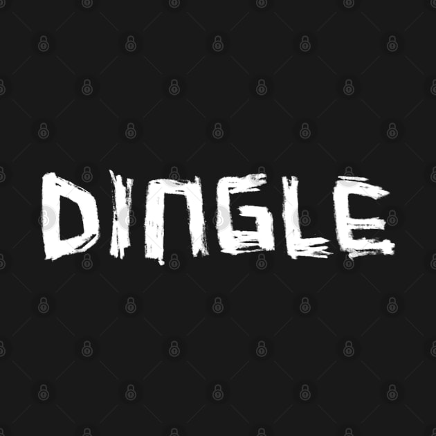 Dingle, Ireland in Handwritten Font by badlydrawnbabe