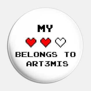 My heart belongs toArt3mis Pin