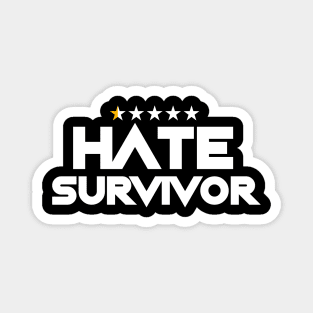 Hate Survivor Original Aesthetic Tribute 〶 Magnet