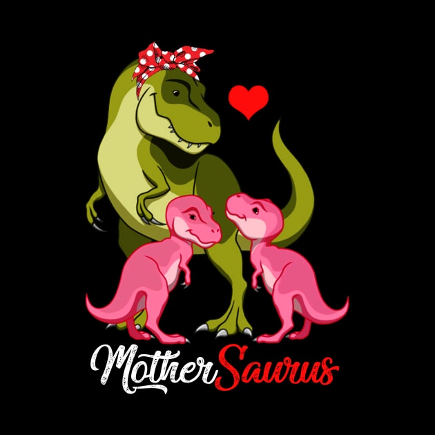 Mothersaurus T-Shirt T-rex Mother Saurus Dinosaur by johnbbmerch