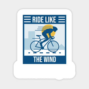 Ride like the wind Magnet