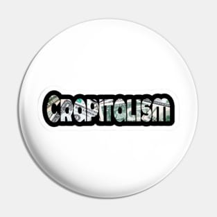 cRapitalism  Sticker - Front Pin