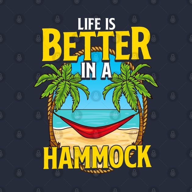 Life Is Better In A Hammock Beach Summer by E