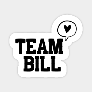 Team Bill Magnet