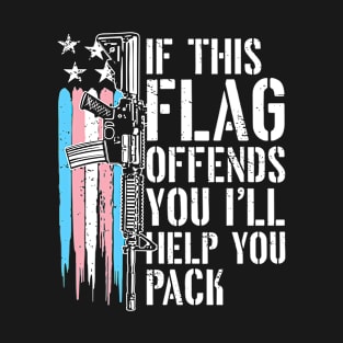 If This Flag Offends You I’ll Help You Pack Transgender Flag T-Shirt