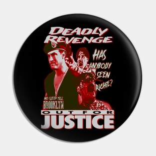 Out For Justice, Vintage Action, (Version 3) Pin