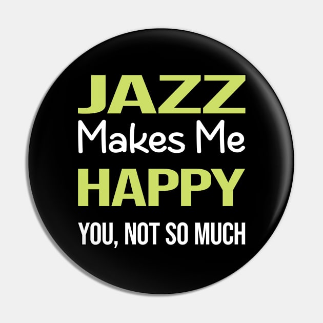 Funny Happy Jazz Pin by symptomovertake