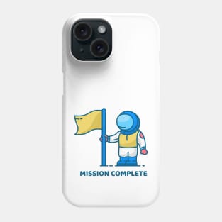 Mission Complete Astronaut Phone Case