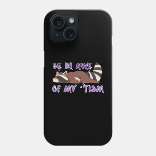 SLEEPY RACCOON IN THE 'TISM Phone Case