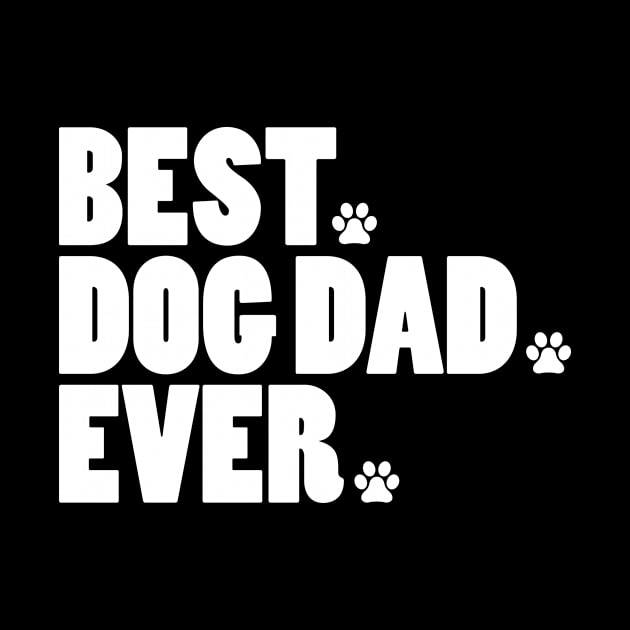 Best dog dad ever by quotesTshirts