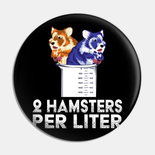 Two hamsters Per Liter Pin