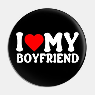 I Love My Boyfriend Pin