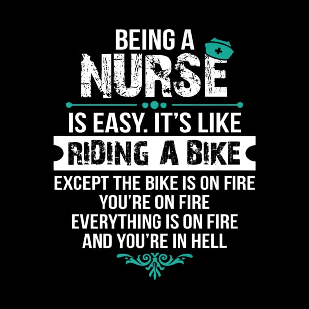 Nurse is Easy Its Like Riding Nurses Day by Vast Water